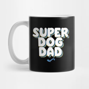 SUPER DOG DAD Mug